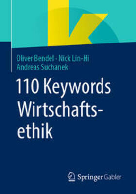 Bendel / Lin-Hi / Suchanek |  110 Keywords Wirtschaftsethik | eBook | Sack Fachmedien