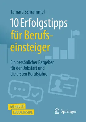 Schrammel |  10 Erfolgstipps für Berufseinsteiger | eBook | Sack Fachmedien
