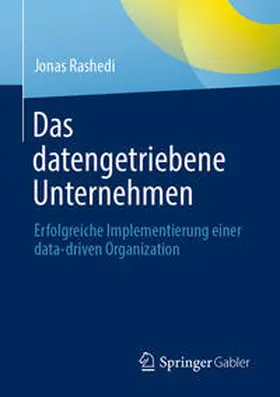 Rashedi |  Das datengetriebene Unternehmen | eBook | Sack Fachmedien