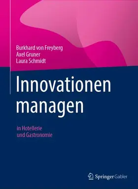 von Freyberg / Schmidt / Gruner | Innovationen managen | Buch | 978-3-658-36435-9 | sack.de