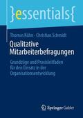 Kühn / Schmidt |  Qualitative Mitarbeiterbefragungen | eBook | Sack Fachmedien