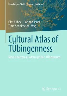 Kühne / Jenal / Sedelmeier | Cultural Atlas of TÜbingenness | E-Book | sack.de