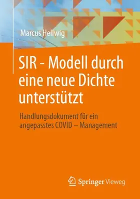 Hellwig | SIR - Modell durch eine neue Dichte unterstützt | Buch | 978-3-658-36475-5 | sack.de