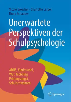Bröscher / Schadow / Lindel |  Unerwartete Perspektiven der Schulpsychologie | Buch |  Sack Fachmedien