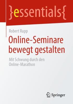 Rupp |  Online-Seminare bewegt gestalten | Buch |  Sack Fachmedien