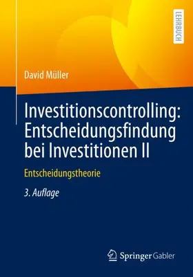 Müller | Investitionscontrolling: Entscheidungsfindung bei Investitionen II | Buch | 978-3-658-36596-7 | sack.de