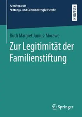 Junius-Morawe | Zur Legitimität der Familienstiftung | E-Book | www.sack.de