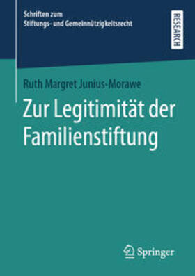 Junius-Morawe | Zur Legitimität der Familienstiftung | E-Book | sack.de
