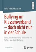 Knauf |  Bullying im Klassenverband - doch nicht nur in der Schule | Buch |  Sack Fachmedien