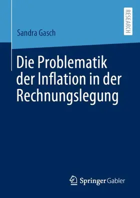 Gasch |  Die Problematik der Inflation in der Rechnungslegung | Buch |  Sack Fachmedien