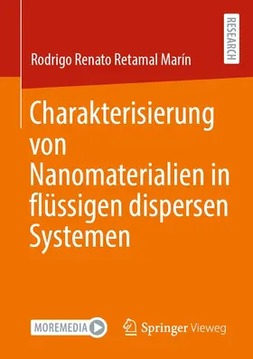 Retamal Marín |  Charakterisierung von Nanomaterialien in flüssigen dispersen Systemen | eBook | Sack Fachmedien