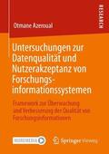Azeroual |  Untersuchungen zur Datenqualität und Nutzerakzeptanz von Forschungsinformationssystemen | Buch |  Sack Fachmedien