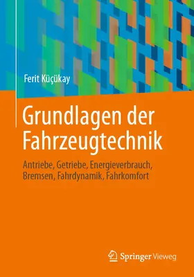 Küçükay | Grundlagen der Fahrzeugtechnik | Buch | 978-3-658-36726-8 | www.sack.de