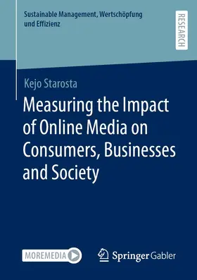 Starosta |  Measuring the Impact of Online Media on Consumers, Businesses and Society | Buch |  Sack Fachmedien