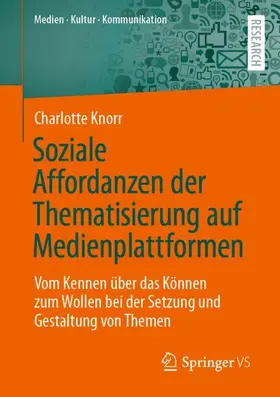 Knorr |  Soziale Affordanzen der Thematisierung auf Medienplattformen | Buch |  Sack Fachmedien