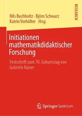 Buchholtz / Schwarz / Vorhölter | Initiationen mathematikdidaktischer Forschung | E-Book | www.sack.de