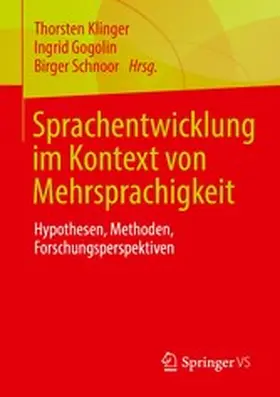 Klinger / Gogolin / Schnoor | Sprachentwicklung im Kontext von Mehrsprachigkeit | E-Book | www.sack.de