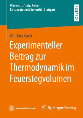 Koch |  Experimenteller Beitrag zur Thermodynamik im Feuerstegvolumen | Buch |  Sack Fachmedien