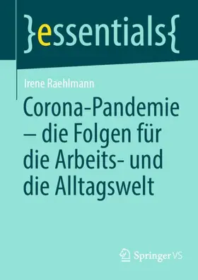 Raehlmann |  Corona-Pandemie - die Folgen für die Arbeits- und die Alltagswelt | Buch |  Sack Fachmedien