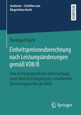 Hartl |  Einheitspreisneuberechnung nach Leistungsänderungen gemäß VOB/B | Buch |  Sack Fachmedien