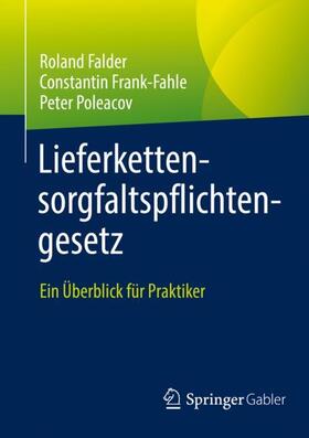 Falder / Poleacov / Frank-Fahle |  Lieferkettensorgfaltspflichtengesetz | Buch |  Sack Fachmedien
