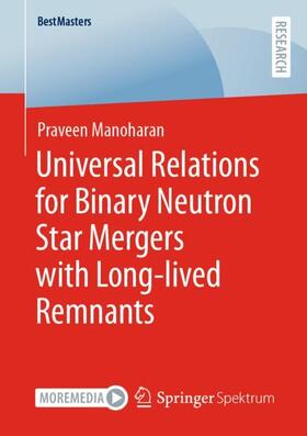 Manoharan |  Universal Relations for Binary Neutron Star Mergers with Long-lived Remnants | Buch |  Sack Fachmedien