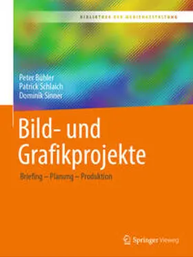 Bühler / Schlaich / Sinner |  Bild- und Grafikprojekte | eBook | Sack Fachmedien