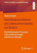 Zschach |  Identitätskonstruktionen und Lebenszeitverständnis von Kindern | Buch |  Sack Fachmedien