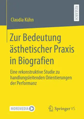 Kühn | Zur Bedeutung ästhetischer Praxis in Biografien | E-Book | www.sack.de