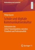 Karsch |  Schule und digitale Kommunikationskultur | Buch |  Sack Fachmedien