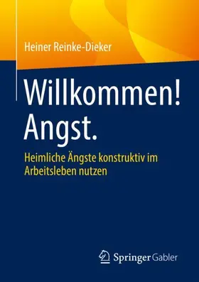 Reinke-Dieker | Willkommen! Angst. | Buch | 978-3-658-36922-4 | www.sack.de