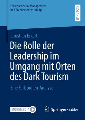 Eckert |  Die Rolle der Leadership im Umgang mit Orten des Dark Tourism | eBook | Sack Fachmedien