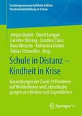 Budde / Lengyel / Böning |  Schule in Distanz ¿ Kindheit in Krise | Buch |  Sack Fachmedien