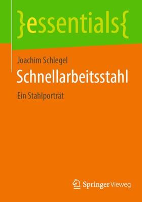 Schlegel | Schnellarbeitsstahl | Buch | 978-3-658-36952-1 | sack.de