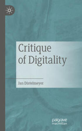 Distelmeyer | Critique of Digitality | E-Book | sack.de