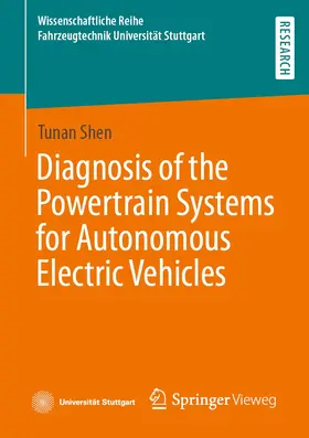 Shen |  Diagnosis of the Powertrain Systems for Autonomous Electric Vehicles | Buch |  Sack Fachmedien