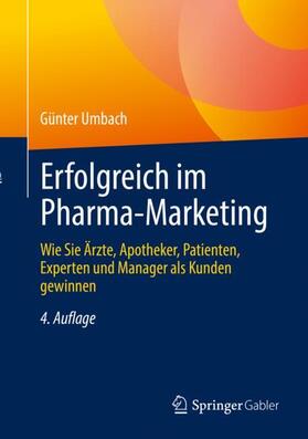 Umbach | Erfolgreich im Pharma-Marketing | Buch | 978-3-658-37012-1 | sack.de