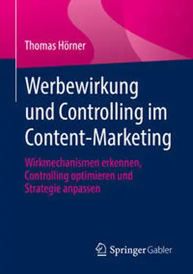 Hörner | Werbewirkung und Controlling im Content-Marketing | E-Book | sack.de