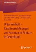Randjelovic / Randjelovic / Gerstenberger |  Unter Verdacht - Rassismuserfahrungen von Rom:nja und Sinti:zze in Deutschland | Buch |  Sack Fachmedien