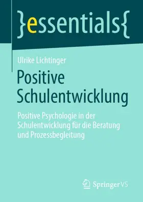 Lichtinger |  Positive Schulentwicklung | Buch |  Sack Fachmedien