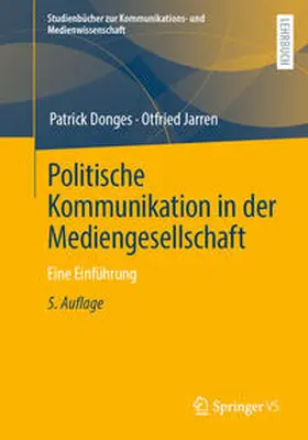 Donges / Jarren |  Politische Kommunikation in der Mediengesellschaft | eBook | Sack Fachmedien
