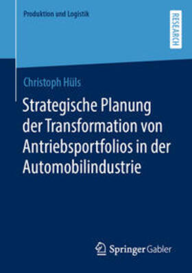 Hüls | Strategische Planung der Transformation von Antriebsportfolios in der Automobilindustrie | E-Book | sack.de