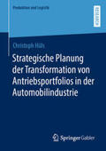 Hüls |  Strategische Planung der Transformation von Antriebsportfolios in der Automobilindustrie | eBook | Sack Fachmedien