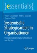 Köhninger / Veith / Mikoleit |  Systemische Strategiearbeit in Organisationen | Buch |  Sack Fachmedien