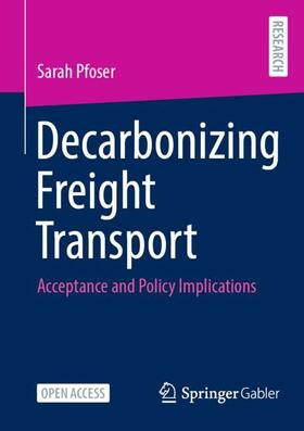 Pfoser |  Decarbonizing Freight Transport | Buch |  Sack Fachmedien