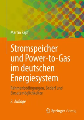 Zapf | Stromspeicher und Power-to-Gas im deutschen Energiesystem | Buch | 978-3-658-37128-9 | sack.de