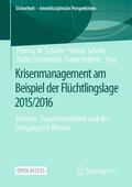 Schütte / Schulte / Schönefeld |  Krisenmanagement am Beispiel der Flüchtlingslage 2015/2016 | Buch |  Sack Fachmedien