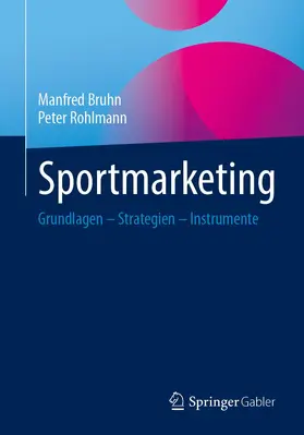Bruhn / Rohlmann |  Sportmarketing | Buch |  Sack Fachmedien