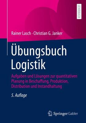 Lasch / Janker | Übungsbuch Logistik | Buch | 978-3-658-37185-2 | sack.de