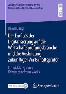 Dang |  Der Einfluss der Digitalisierung auf die Wirtschaftsprüfungsbranche und die Ausbildung zukünftiger Wirtschaftsprüfer | eBook | Sack Fachmedien
